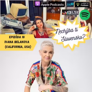 Epizoda 10 - Ivana Belakova (California)