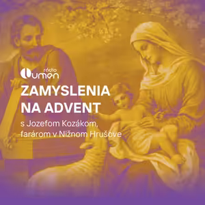 Prvá adventná nedeľa: Aj nenápadní môžu byť dôležití