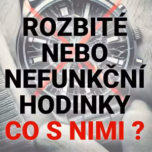 26. Servis, nebo reklamace hodinek nemusí být nutně peklo