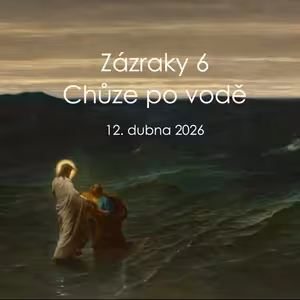 26|04|12|František Brückner | Zázraky - Chůze po vodě