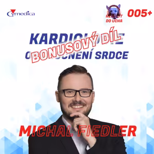 #5 BONUSOVÝ DÍL Kardiologie psů a koček aneb velké srdce neznamená jen spoustu lásky MVDr. Michal Fiedler