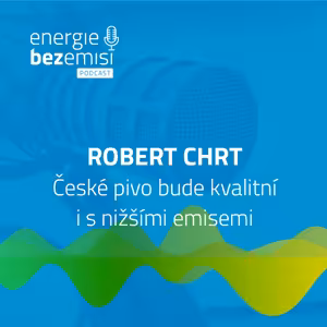 Robert Chrt - České pivo bude kvalitní i s nižšími emisemi