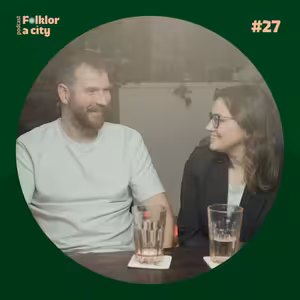 #27 | Pavla a Andrej Bartoňovi: jejich cesta k založení nového folklorního souboru
