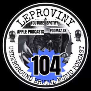 LEPROVINY hard music show no.104