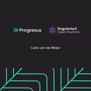 Progresus x SingularityU Czech Summit - #1 Carlo van de Weijer