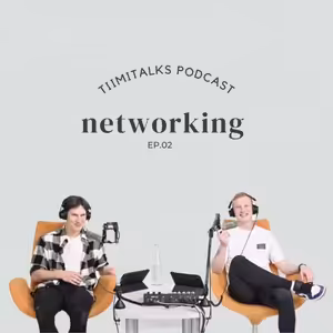 Tiimitalks - EP.02 Networking ''Networking je získávání bussinesů v baru na záchodech''