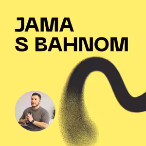 Jama s bahnom | 20.7.2025