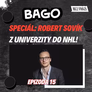 S Robertem Sovíkem o systému sportování a studia v Americe | Bago #15
