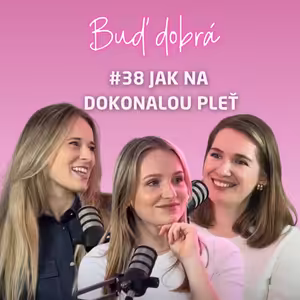 #38 Průvodce skincare s Eki: Pravda o botoxu, retinolu i SPF. Jdou naše vrásky ještě zachránit?