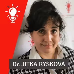 #21: Dr. JITKA RYŠKOVÁ: Have an ice day mi dělá radost klidně týden