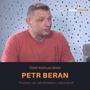 Petr Beran – Český rozhlas Sever: V sobotu vás rádi přivítáme v naší budově