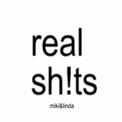 real sh!ts