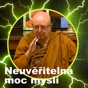 Neuvěřitelná moc mysli | Ajahn Brahm | 7.7.2023