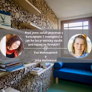 Proč jsme začali pracovat s konceptem 7 inteligencí a jak ho lze prakticky využít pro rozvoj ve firmách? #mojespokojenost #spokojeneavykonnefirmy