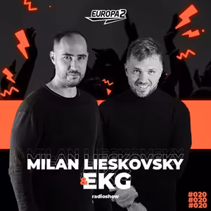 EKG & MILAN LIESKOVSKY RADIO SHOW 20 /HOUSE & PROGRESSIVE CLASIXX/ EUROPA 2