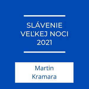 Slávenie Veľkej noci 2021 | Jeden na jedného