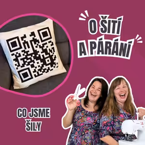 Epizoda 6.7 - Co jsme šily