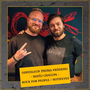 Odposlech Thoma Frödeho - Matěj Chalupa (ROCK FOR PEOPLE, NOTIFEYES, AKTNAHOTY)