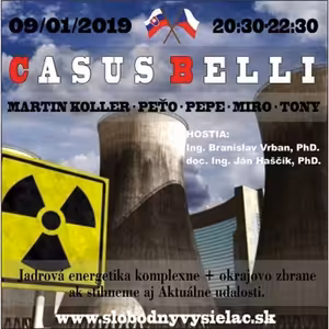 Casus belli 58 - 2019-01-09 Jadrová energetika komplexne + okrajovo zbrane…