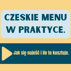 133: Czeskie menu w praktyce. Jak się najeść i ile to kosztuje