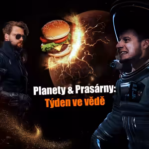 Planety & Prasárny – Týden ve vědě 16. až 22. 3. 2026 | #JaRon a #Ladislav