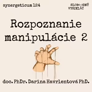 Synergeticum 124 - 2023-04-11 Rozpoznanie manipulácie 2