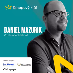 D. Mazurik (InteliMail): Ako na výkonný automatizovaný produktový personalizovaný e-mail marketing?