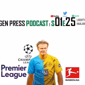 Gegen Press Podcast |S01E25| HAALAND PŘICHÁZÍ !