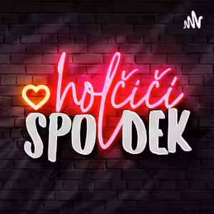 Holčičíspodek: #3 - Rozchody