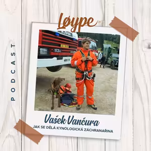 09 | Jak se dělá kynologická záchranařina? | Vašek Vančura