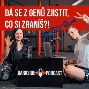 GENETIKA (sportovní predispozice, zranění, Genetify, demence) - Lucie Kulišťáková I DARK SIDE PODCAST