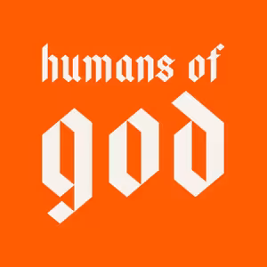 Humans of God