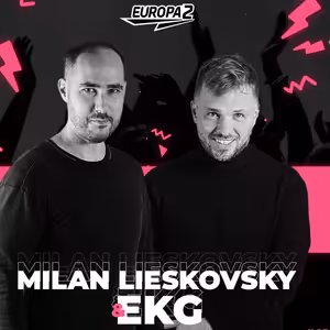 EKG & MILAN LIESKOVSKY RADIO SHOW 49 / EUROPA 2