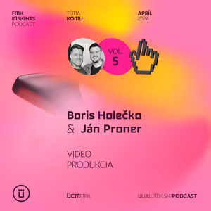 E05 / Profík by mal vedieť komunikovať aj dodržať deadliny - Boris Holečko, Ján Proner