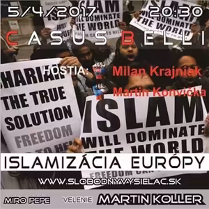 Casus belli 09 - 2017-04-05 Islamizácia Európy