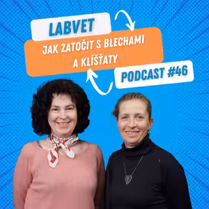 LABVET Podcast #46 - Jak zatočit s blechami a klíšťaty