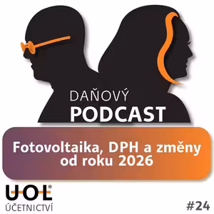 #24 Fotovoltaika, DPH a změny od roku 2026