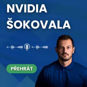 Nvidia šokovala Wall Street, budoucnost AI však přepisují v Číně! | Burza s odstupem