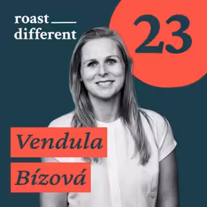 Vendula Bízová: O zelenom zrne, trendoch v dovozu kávy a zlom pohľade na importérov #23