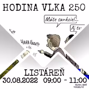 Hodina Vlka 250 - 2022-08-30 listáreň