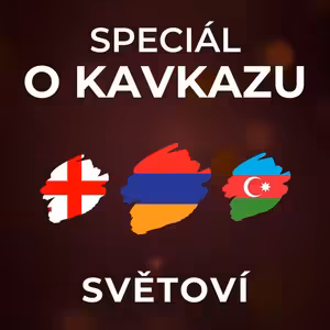 Vliv Ruska jako velmoci na Kavkaze upadá. Své zájmy zde prosazují i Turecko nebo USA. | SVĚTOVÍ