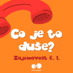 Co je to duše? Zajímavost č. 1.