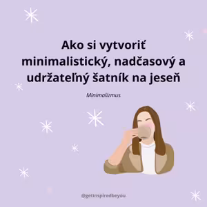 12. Ako si vytvoriť minimalistický, nadčasový a udržateľný šatník na jeseň