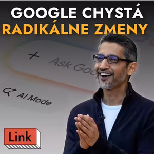 Google radikálne mení Search a prináša AI agentov, Musk prehral súd a smartfóny môžu za menej detí