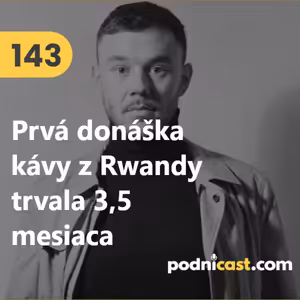 143. Erik Šimšík (Goriffee): Pražiareň kávy sme naštartovali so vstupným kapitálom 9-tisíc eur #sponsored