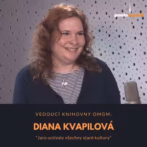 Diana Kvapilová – vedoucí knihovny OMGM: Jaro uctívaly všechny staré kultury