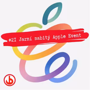 #21 Jarní nabitý Apple Event