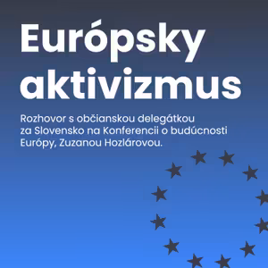 Európsky aktivizmus | Podcasty Mladí