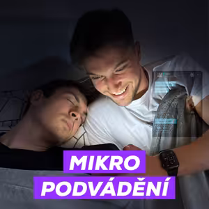#61 - Micro-cheating „mikro podvádění“
