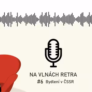 Na vlnách retra - Bydlení v ČSSR - #6